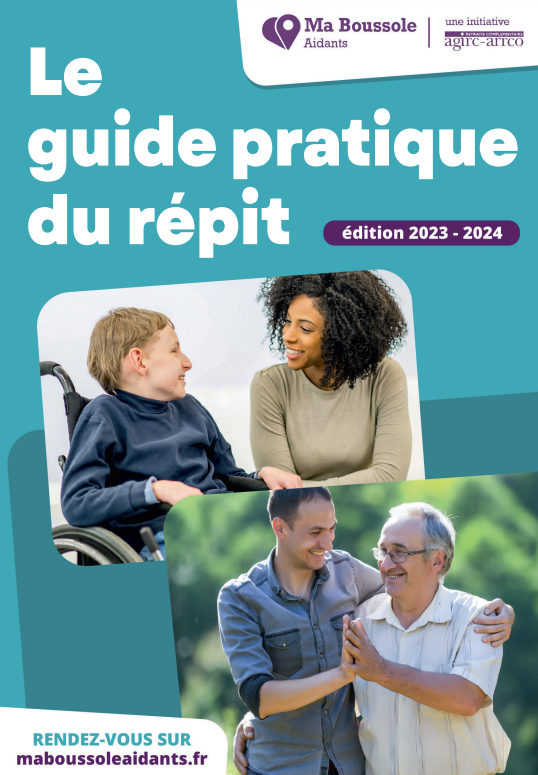 MA BOUSSOLE AIDANTS PRÉSENTE SON NOUVEAU GUIDE PRATIQUE DU RÉPIT